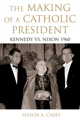 Making of a Catholic President, The