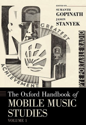 The Oxford Handbook of Mobile Music Studies, Volume 1