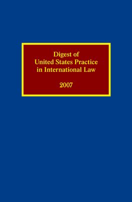 Digest of United States Practice in International Law, 2007