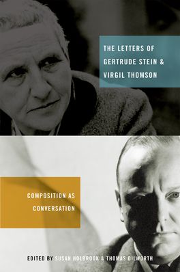 Letters of Gertrude Stein and Virgil Thomson, The
