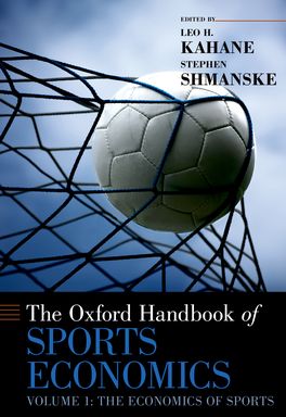 The Oxford Handbook of Sports Economics: Volume 1