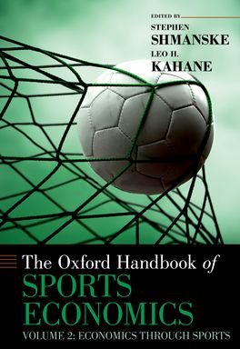 The Oxford Handbook of Sports Economics: Volume 2