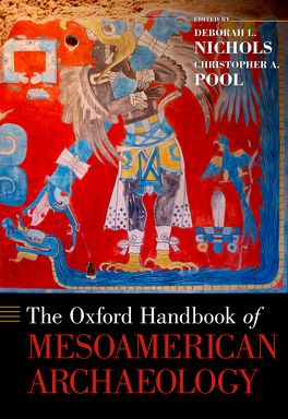 Oxford Handbook of Mesoamerican Archaeology, The