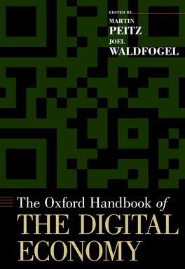Oxford Handbook of the Digital Economy, The