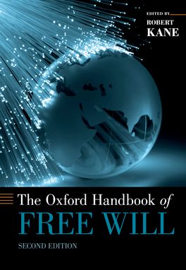 Oxford Handbook of Free Will, The