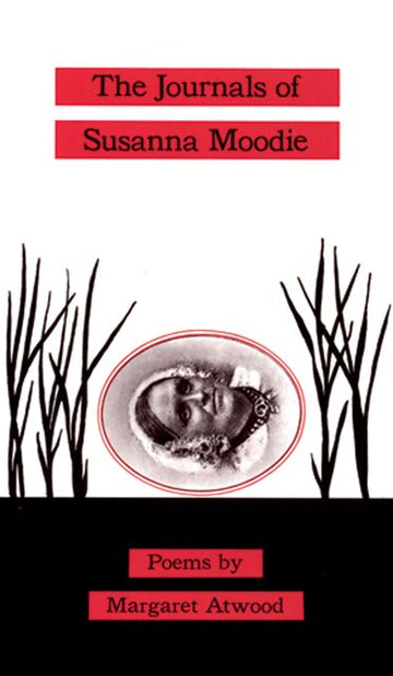 Journals of Susanna Moodie, The