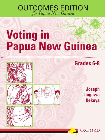 Voting In Papua New Guinea Grades 6-8