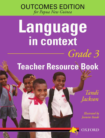 Papua New Guinea Language In Context Grade 3 Teacher Resource Book