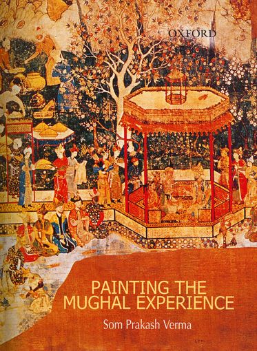 Painting the Mughal Experience