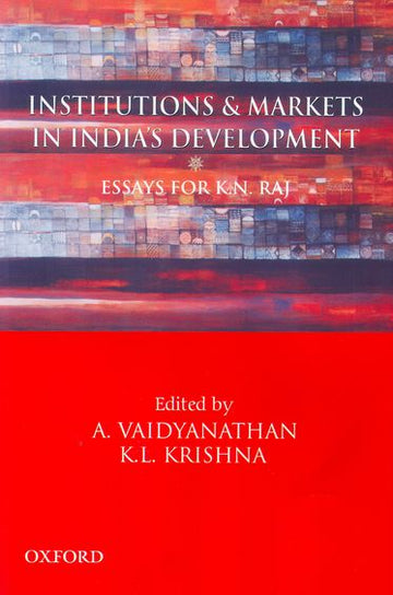 Institutions and Markets in India's Development