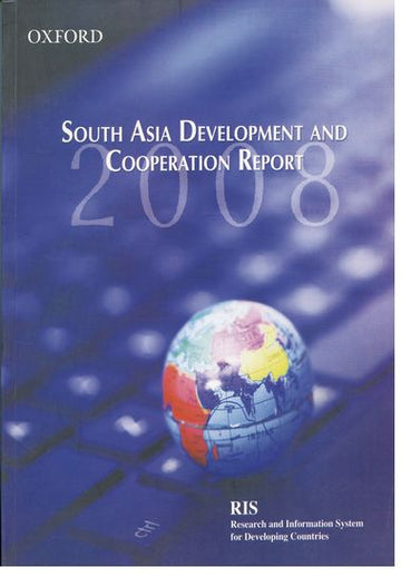 South Asia Development and Cooperation Report 2008