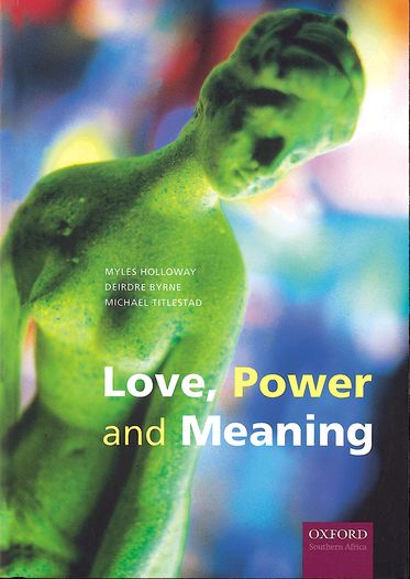 Love, Power and Meaning