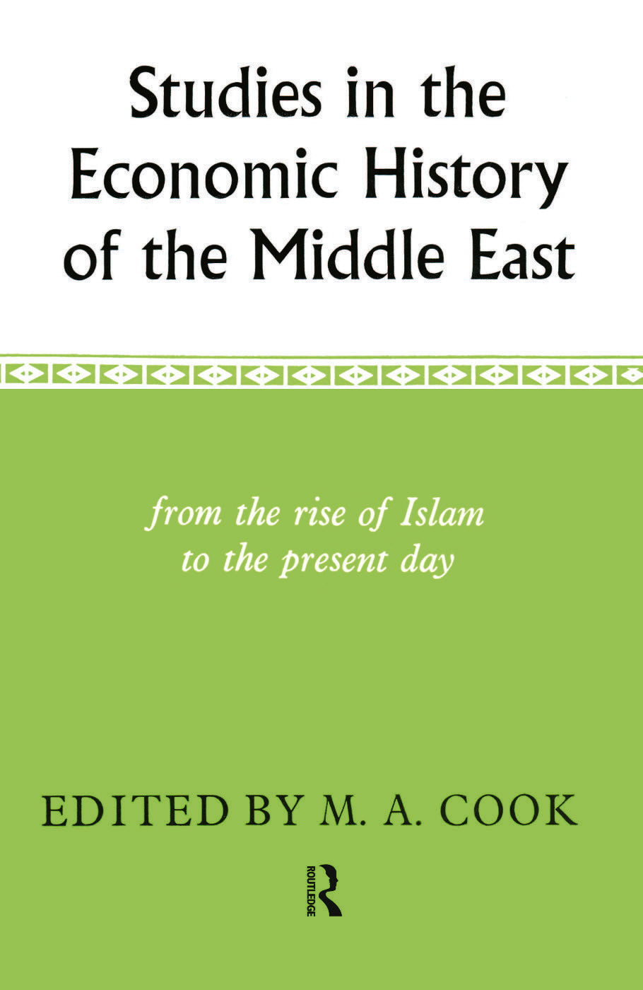 Studies in the Economic History of the Middle East