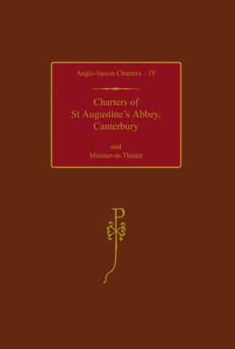Charters of St Augustine's Abbey, Canterbury and Minster-in-Thanet