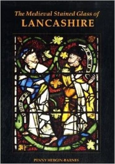 The Medieval Stained Glass of Lancashire