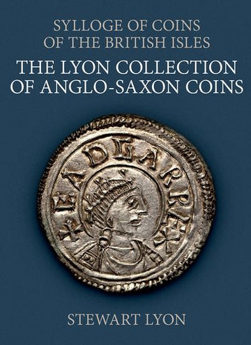 The Lyon Collection of Anglo-Saxon Coins