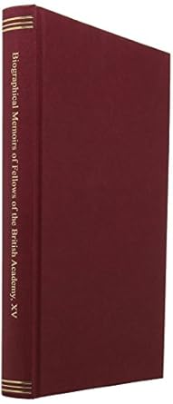 Biographical Memoirs of Fellows of the British Academy, XV