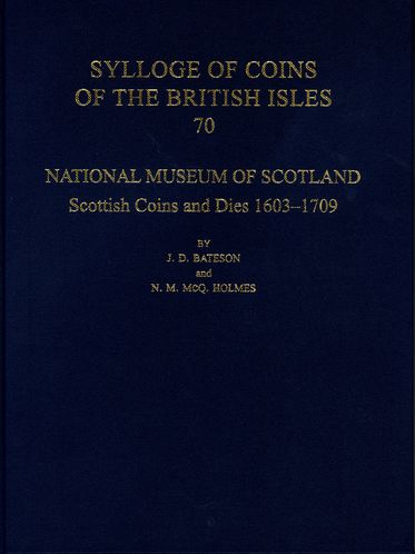 National Museum of Scotland Scottish Coins and Dies 1603-1709