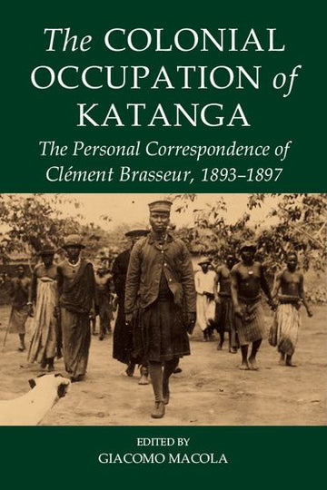 Colonial Occupation of Katanga, The