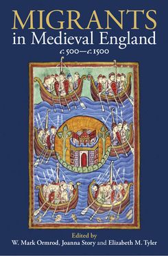 Migrants in Medieval England c. 500-c. 1500