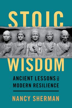 Stoic Wisdom Ancient Lessons for Modern Resilience