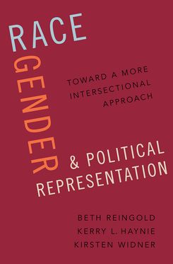Race, Gender, and Political Representation Toward a More Intersectional Approa