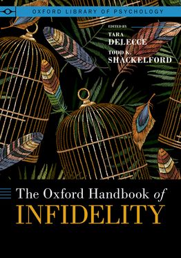 Oxford Handbook of Infidelity, The