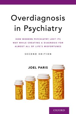 Overdiagnosis in Psychiatry How Modern Psychiatry Lost Its Way