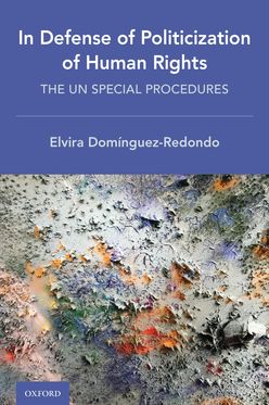 In Defense of Politicization of Human Rights The UN Special Procedures