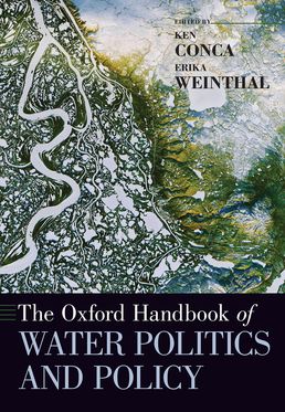 Oxford Handbook of Water Politics and Policy, The