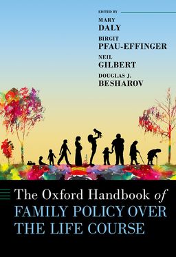 Oxford Handbook of Family Policy A Life-Course Perspective, The