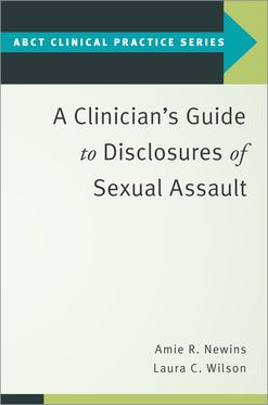 Clinician's Guide to Disclosures of Sexual Assault, A
