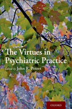Virtues in Psychiatric Practice, The