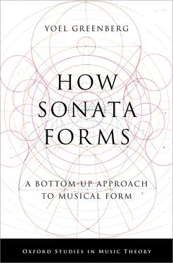 How Sonata Forms A Bottom-Up Approach to Musical Form