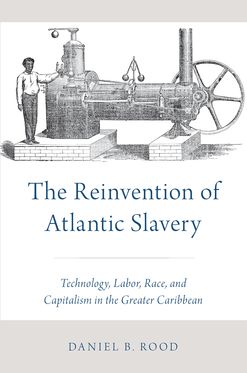 Reinvention of Atlantic Slavery, The