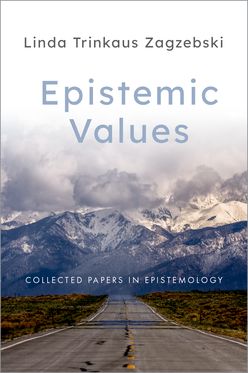 Epistemic Values Collected Papers in Epistemology