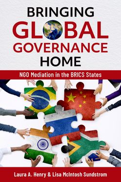 Bringing Global Governance Home NGO Mediation in the BRICS States