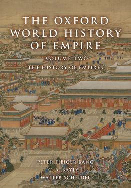 Oxford World History of Empire Volume Two, The