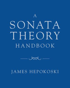 Sonata Theory Handbook, A