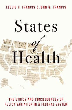States of Health The Ethics and Consequences of Policy Variation