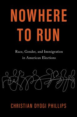 Nowhere to Run Race Gender and Immigration in American Elections
