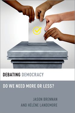 Debating Democracy Do We Need More or Less?