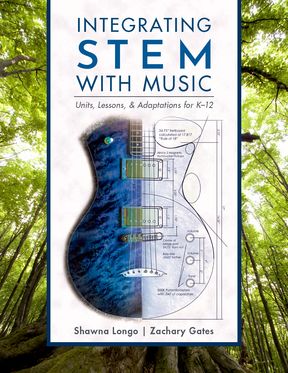 Integrating STEM with Music Units Lessons and Adaptations for K-12