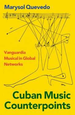 Cuban Music Counterpoints Vanguardia Musical in Global Networks