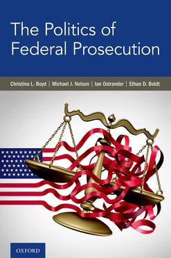 Politics of Federal Prosecution, The