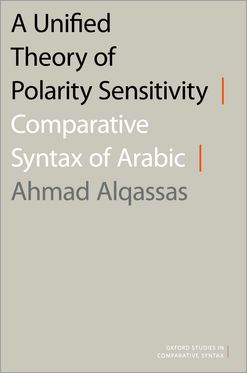 A Unified Theory of Polarity Sensitivity Comparative Syntax of Arabic