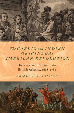 Gaelic and Indian Origins of the American Revolution, The