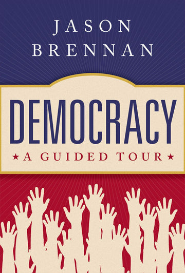 Democracy A Guided Tour