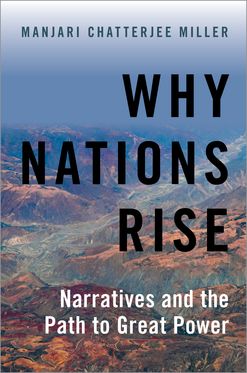 Why Nations Rise Narratives and the Path to Great Power