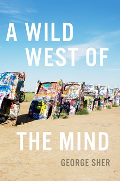 Wild West of the Mind, A